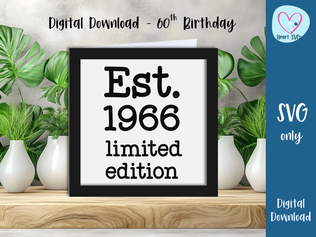 Est. 1966 Layered Birthday Card 60th - SVG Digital File