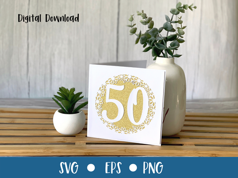 50th Birthday Card SVG - Daisy - SVG Digital File