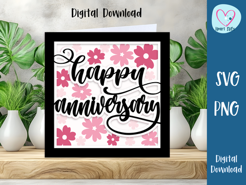 Happy Anniversary Spring Flowers Card - Layered SVG Digital File