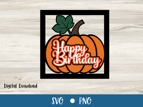 FREE September 2025 SVG - Pumpkin Fall Happy Birthday Card - SVG Digital File