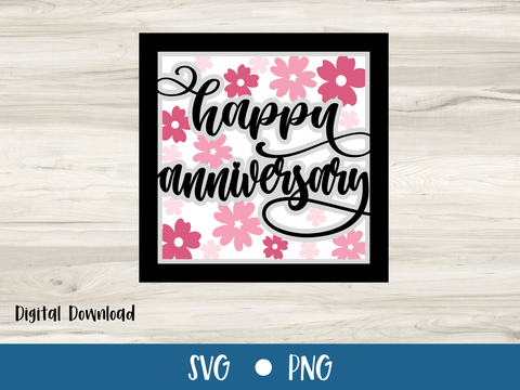 Happy Anniversary Spring Flowers Card - Layered SVG Digital File