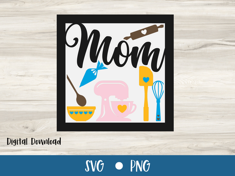 Baking Inspired Mom Card - Layered SVG Digital File