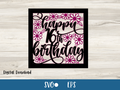 Happy 16th Birthday - Card - SVG Digital File