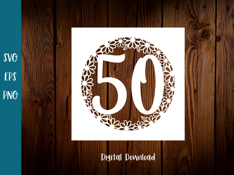 50th Birthday Card SVG - Daisy - SVG Digital File