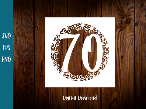 70th Birthday Card SVG - Daisy - SVG Digital File