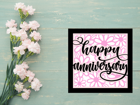 Happy Anniversary Daisy Card - Layered SVG Digital File
