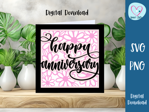 Happy Anniversary Daisy Card - Layered SVG Digital File