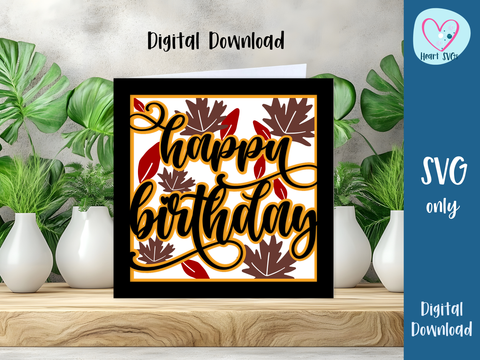 Autumn (Fall) Themed Happy Birthday Card - Layered SVG Digital File