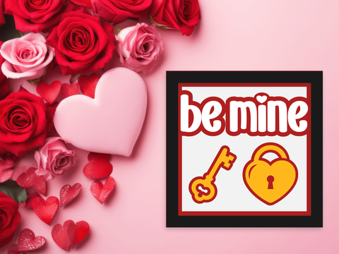 Be Mine Valentines Card - Layered SVG Digital File