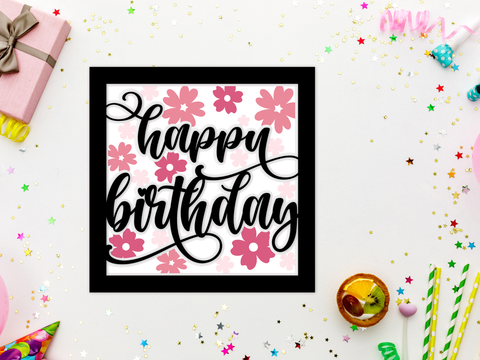 FREE February SVG - Spring Themed Floral Happy Birthday Card - Layered SVG Digital File (Copy)