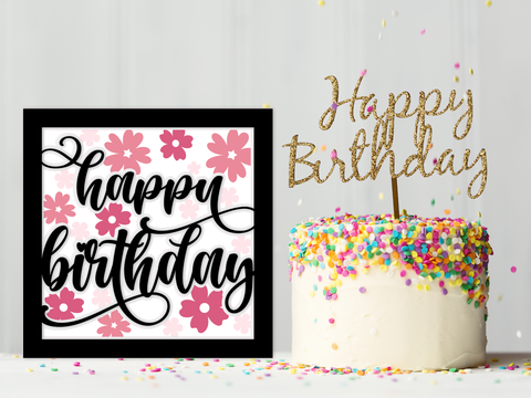FREE February SVG - Spring Themed Floral Happy Birthday Card - Layered SVG Digital File (Copy)
