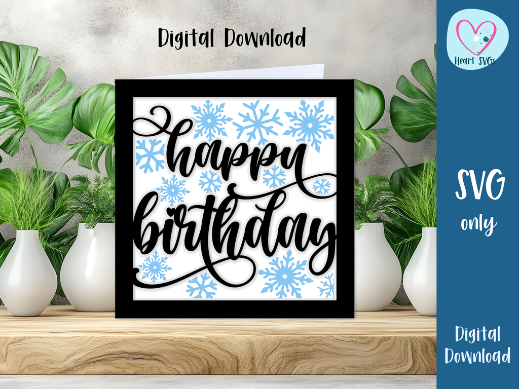 Winter Themed Happy Birthday Card - Layered SVG Digital File