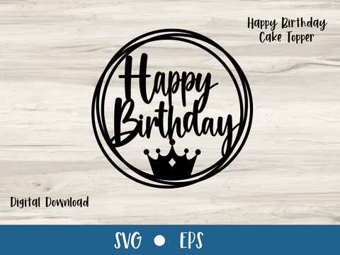 CROWN Birthday Cake Topper - SVG Digital File