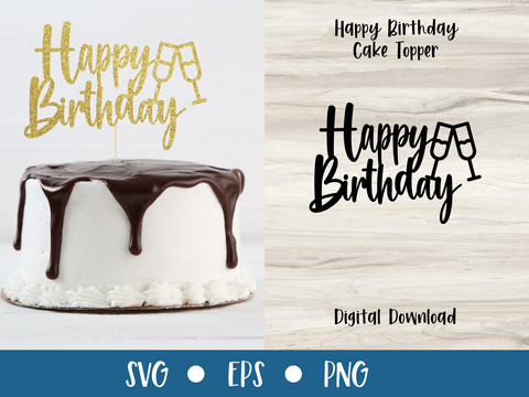 CHEERS Cake Topper, Happy Birthday | - SVG Digital File