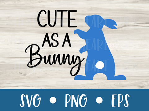 Cute as a Bunny - SVG Digital File