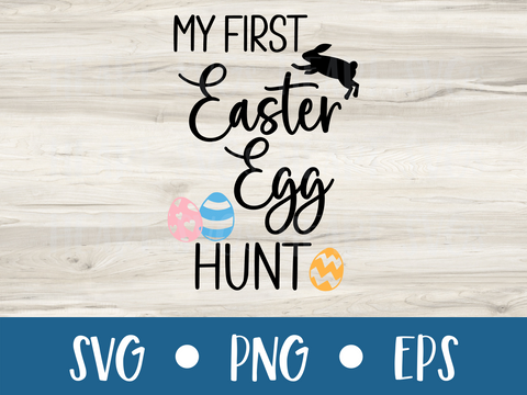My First Easter Egg Hunt - SVG Digital File