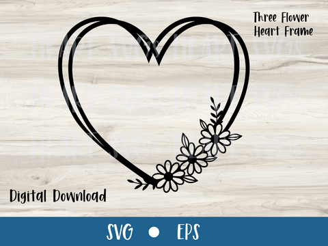 Floral Frame Heart | Three Flowers | Daisy Heart - SVG Digital File
